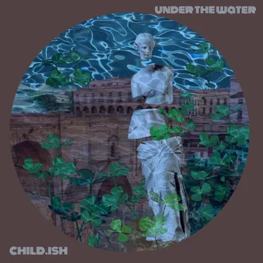 under the water by child.ish - album cover