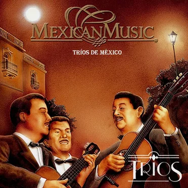 MexicanMusic Trios by Various Artists - album cover