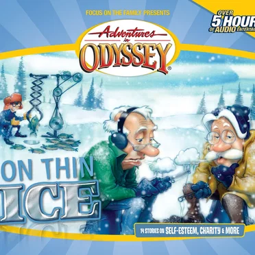Volume 07: On Thin Ice by Adventures in Odyssey - album cover