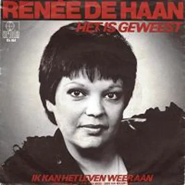 Het is geweest / Ik kan ’t leven weer aan