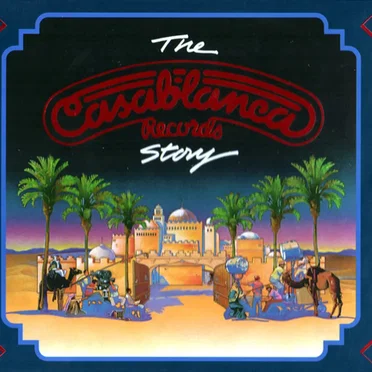 The Casablanca Records Story by Various Artists - album cover