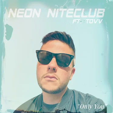 Only You (Only you) by Neon NiteClub - album cover