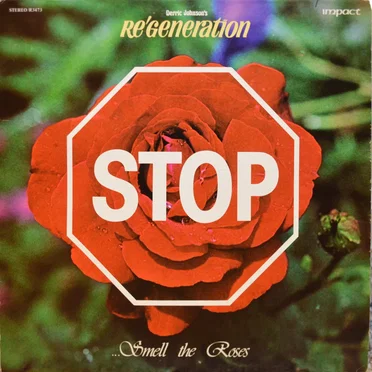 Stop ... Smell the Roses by Regeneration - album cover