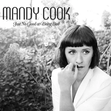 Just No Good at Being Bad by Mandy Cook - album cover
