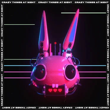 Crazy Things at Night