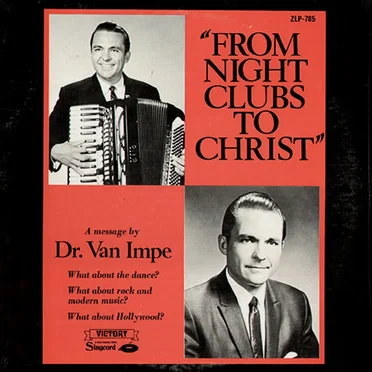 From Night Clubs to Christ by Dr. Van Impe - album cover