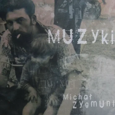 Muzyki by Michał Zygmunt - album cover