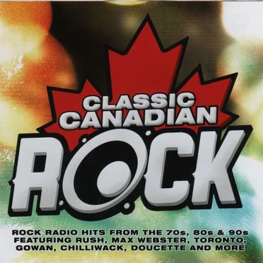 Classic Canadian Rock by Various Artists - album cover
