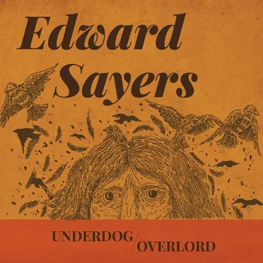 Underdog Overlord by Edward Sayers - album cover