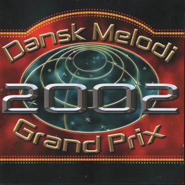 Dansk Melodi Grand Prix 2002 by Various Artists - album cover