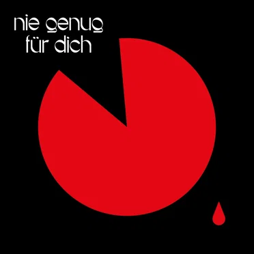 Nie genug für dich