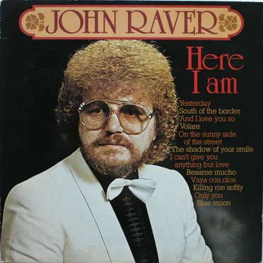 Here I Am by Johnny Raver - album cover