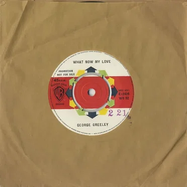What Now My Love / 11th Hour Melody