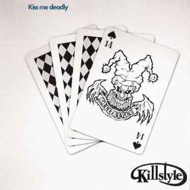 Kiss me deadly by killstyle - album cover