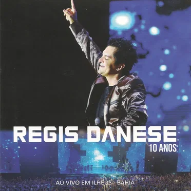 10 Anos (Ao Vivo Em Ilhéus - Bahia)