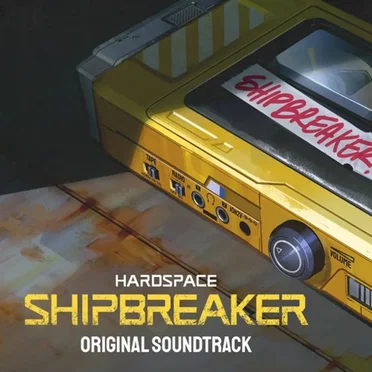 Hardspace: Shipbreaker OST by Various Artists - album cover