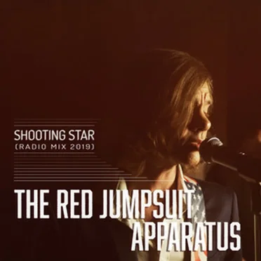 Shooting Star (radio mix 2019) by The Red Jumpsuit Apparatus - album cover