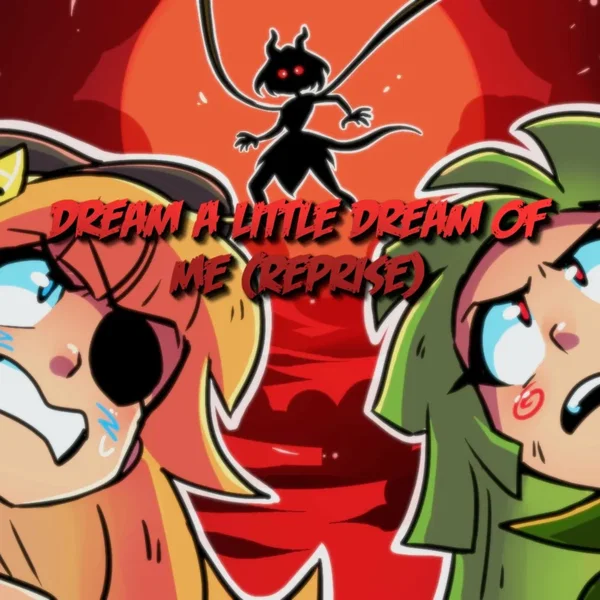 Dream a Little Dream of Me (Reprise)