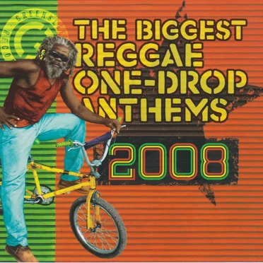 The Biggest Reggae One-Drop Anthems 2008 by Various Artists - album cover