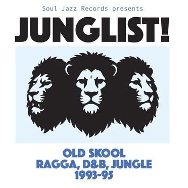 Junglist! Old Skool Ragga, D&B, Jungle 1993–95 by Various Artists - album cover
