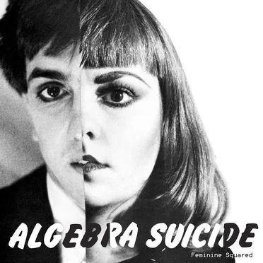 Feminine Squared by Algebra Suicide - album cover