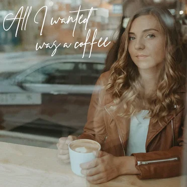 All I Wanted Was a Coffee by Samantha Ebert - album cover