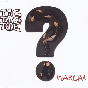 Warum? by Tic Tac Toe - album cover