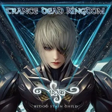 Trance Dead Kingdom by Blood Stain Child - album cover