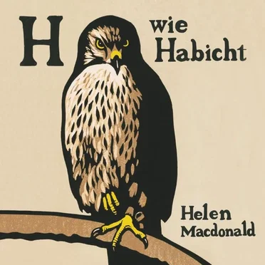 H wie Habicht by Helen Macdonald - album cover