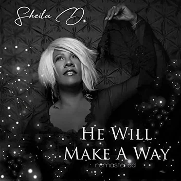 He Will Make a Way by Sheila D. - album cover