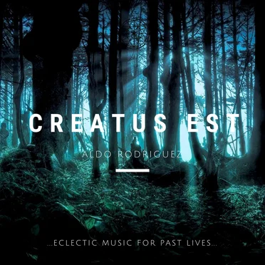 Creatus est: Eclectic Music for Past Lives