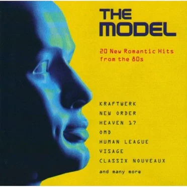 The Model: 20 New Romantic Hits From the 80’s by Various Artists - album cover