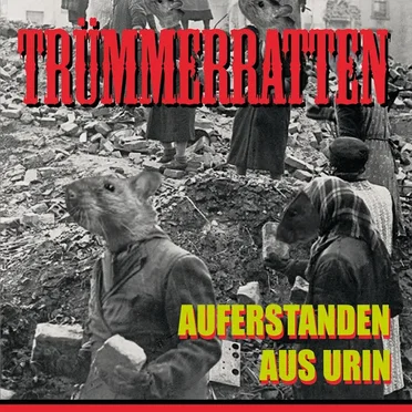 Auferstanden aus Urin by Trümmerratten - album cover