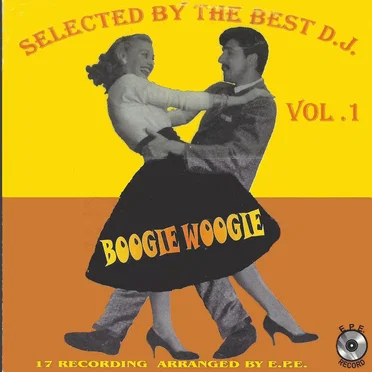 Boogie Woogie: Selected By The Best D.J. Vol. 1 by Various Artists - album cover