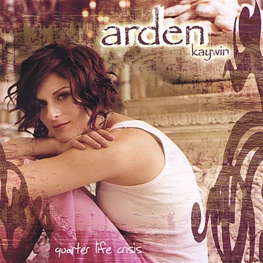 Quarter Life Crisis by Arden Kaywin - album cover