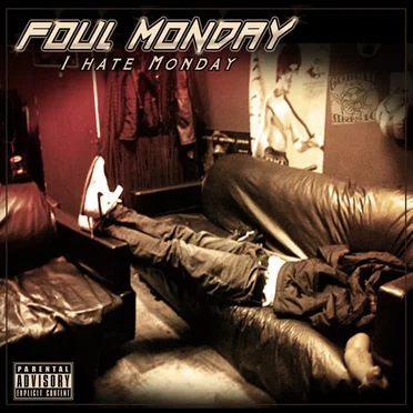 I Hate Monday by Foul Monday - album cover