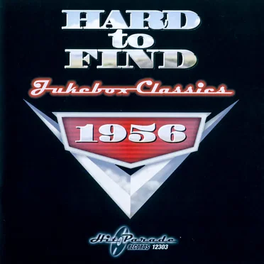Hard to Find Jukebox Classics: 1956 by Various Artists - album cover