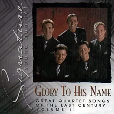 Glory to His Name by Ernie Haase & Signature Sound - album cover