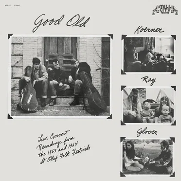 Good Old Koerner, Ray & Glover by Koerner, Ray & Glover - album cover