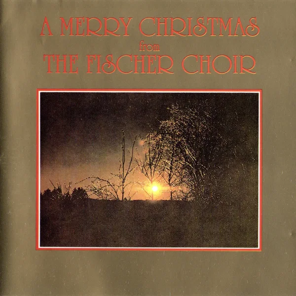 A Merry Christmas from The Fischer Choir
