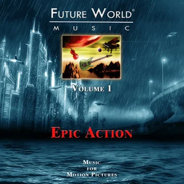 Future World Music, Volume 1: Action / Adventure • Epic Drama • Romantic Comedy by Armen Hambar - album cover