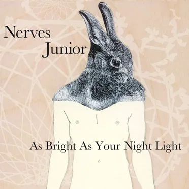 As Bright as Your Night Light by Nerves Junior - album cover