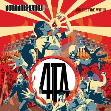 …And the Fire Within by Four Trips Ahead - album cover