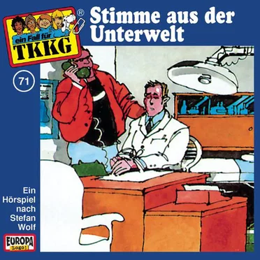 TKKG 71: Stimme aus der Unterwelt by Stefan Wolf - album cover