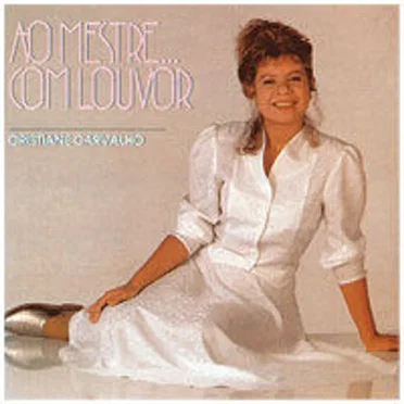 Ao Mestre... Com Louvor