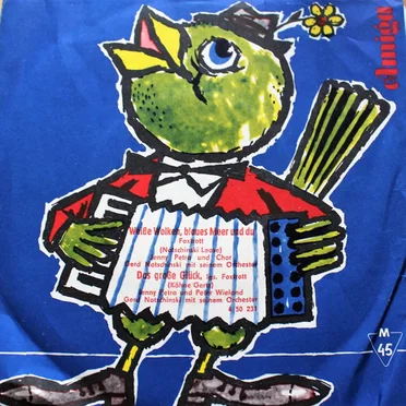 Weiße Wolken, blaues Meer und du / Das große Glück