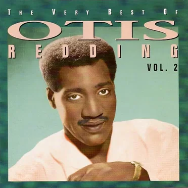 The Very Best of Otis Redding, Volume 2