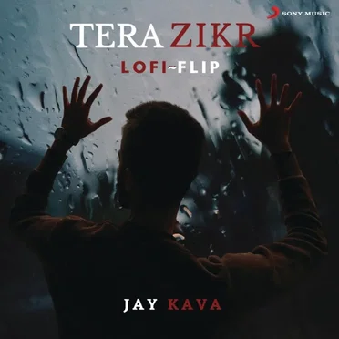 Tera Zikr (Lofi Flip) by Jay Kava - album cover