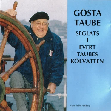 Seglats i Evert Taubes kölvatten by Gösta Taube - album cover