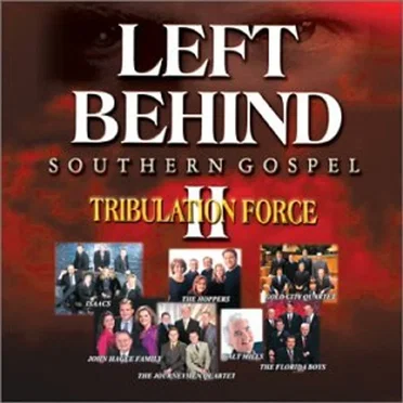 Left Behind 2: Tribulation Force: Southern Gospel by Various Artists - album cover